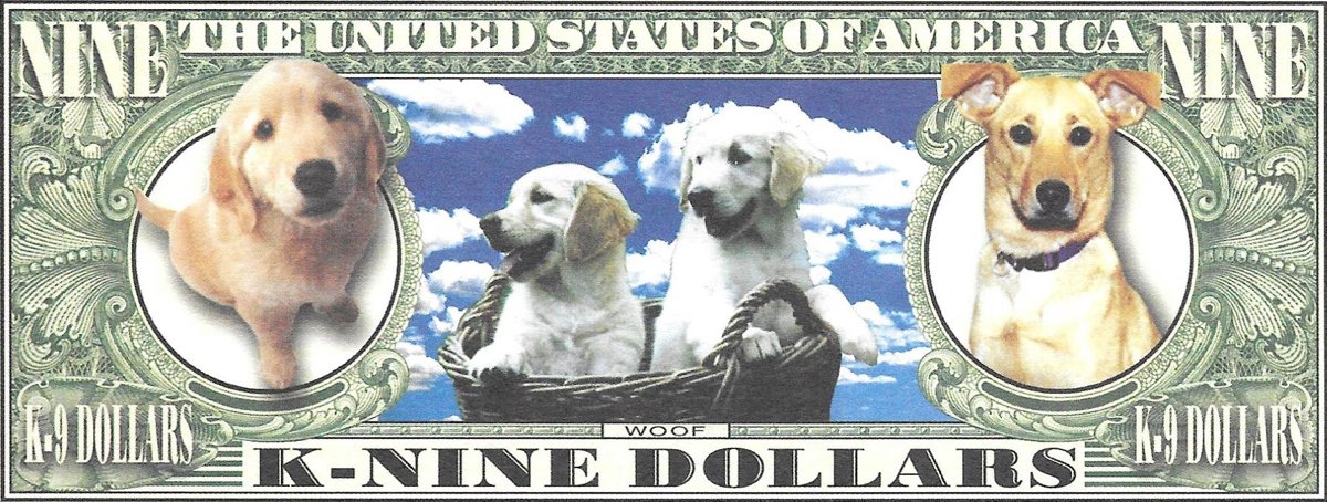 Deviņi dolāri - Man's best friends , suvenīra banknote